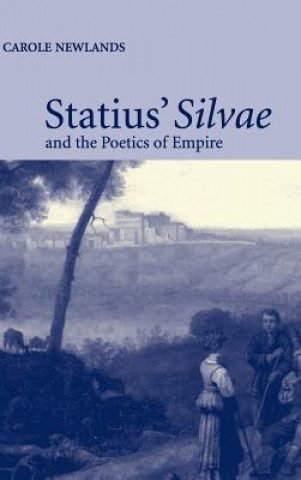 Könyv Statius' Silvae and the Poetics of Empire Newlands