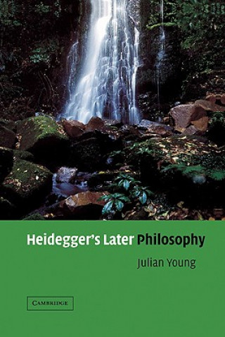 Książka Heidegger's Later Philosophy Julian Young