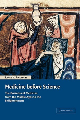 Kniha Medicine before Science Roger French