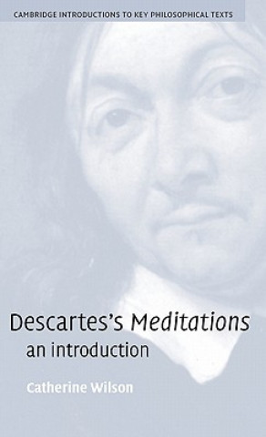 Книга Descartes's Meditations Catherine Wilson