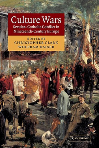 Kniha Culture Wars Christopher ClarkWolfram Kaiser