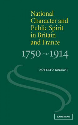 Könyv National Character and Public Spirit in Britain and France, 1750-1914 Roberto Romani