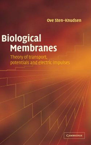 Kniha Biological Membranes Ove Sten-Knudsen