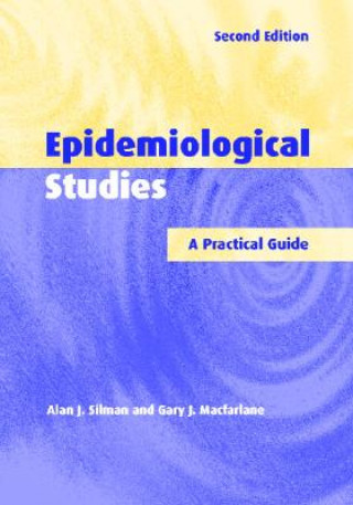 Knjiga Epidemiological Studies Alan J. SilmanGary J. Macfarlane