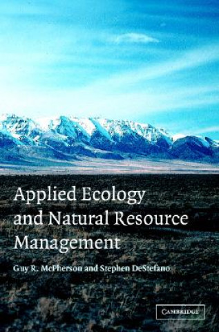 Kniha Applied Ecology and Natural Resource Management Guy R. McPhersonStephen DeStefano
