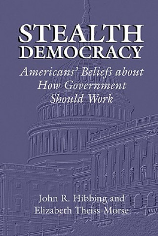 Buch Stealth Democracy John R. HibbingElizabeth Theiss-Morse