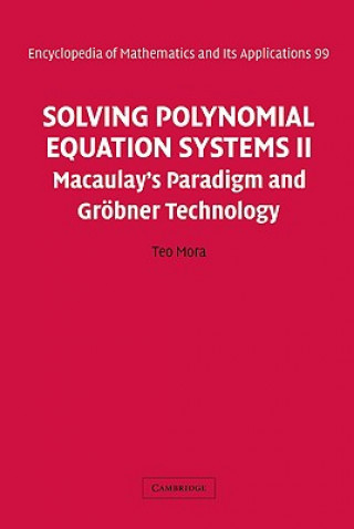 Książka Solving Polynomial Equation Systems II Teo Mora