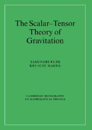 Książka Scalar-Tensor Theory of Gravitation Yasunori FujiiKei-ichi Maeda