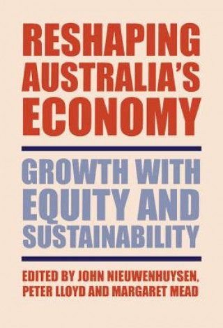 Carte Reshaping Australia's Economy John NieuwenhuysenPeter LloydMargaret Mead