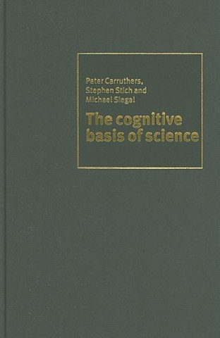 Carte Cognitive Basis of Science Peter CarruthersStephen StichMichael Siegal