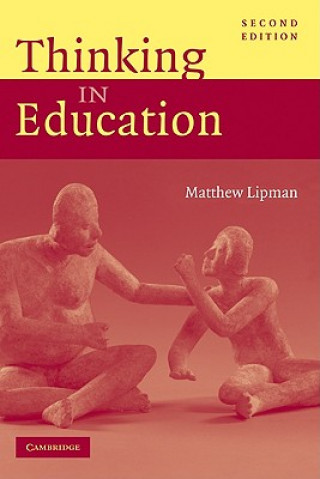 Kniha Thinking in Education Matthew Lipman