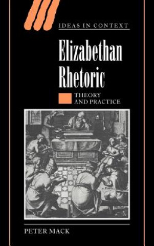 Book Elizabethan Rhetoric Peter Mack