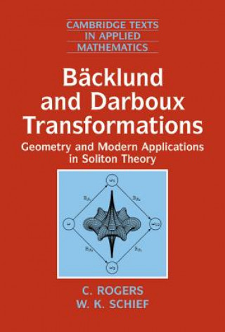Könyv Backlund and Darboux Transformations C. RogersW. K. Schief