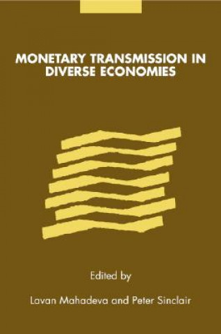 Book Monetary Transmission in Diverse Economies Lavan MahadevaPeter Sinclair