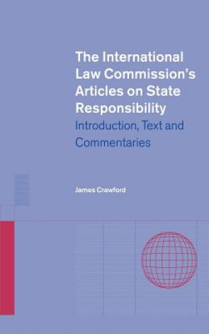 Kniha International Law Commission's Articles on State Responsibility James Crawford