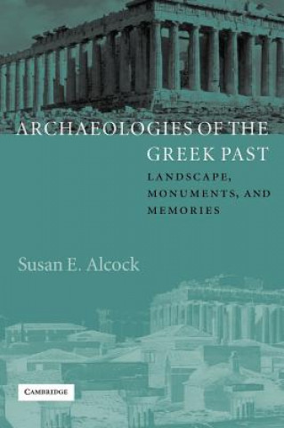 Könyv Archaeologies of the Greek Past Susan E. Alcock