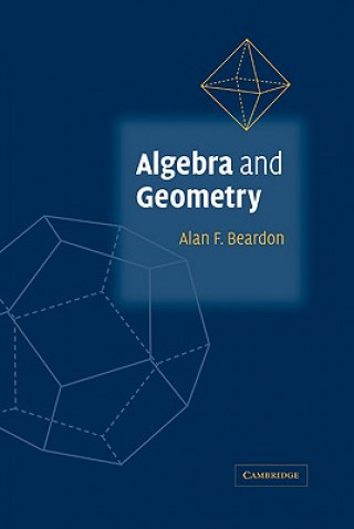 Könyv Algebra and Geometry Alan F. Beardon