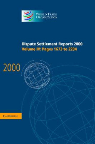 Książka Dispute Settlement Reports 2000: Volume 4, Pages 1673-2234 World Trade Organization