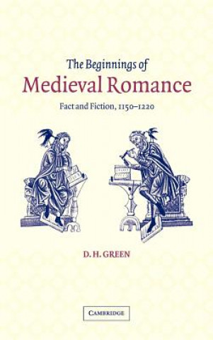 Knjiga Beginnings of Medieval Romance D. H. Green