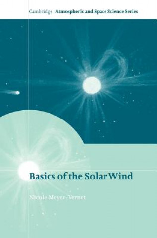 Könyv Basics of the Solar Wind Nicole Meyer-Vernet