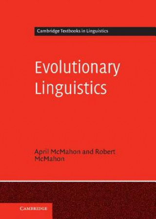 Kniha Evolutionary Linguistics April McMahonRobert McMahon