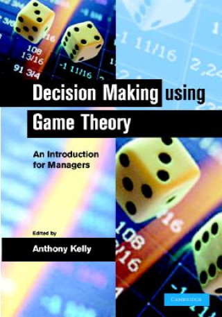 Carte Decision Making Using Game Theory Anthony Kelly