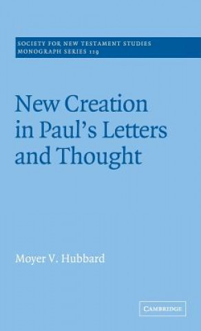 Könyv New Creation in Paul's Letters and Thought Moyer V. Hubbard