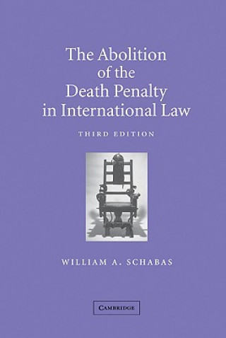 Książka Abolition of the Death Penalty in International Law William A. Schabas