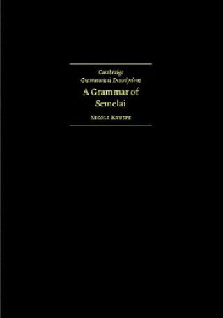 Книга A Grammar of Semelai Nicole Kruspe