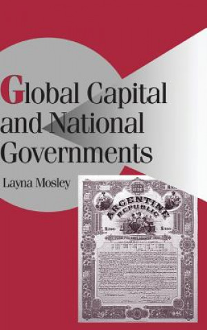 Книга Global Capital and National Governments Layna Mosley