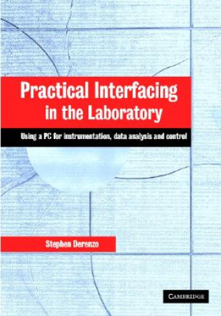 Книга Practical Interfacing in the Laboratory Stephen E. Derenzo