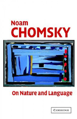 Kniha On Nature and Language Noam ChomskyAdriana BellettiLuigi Rizzi
