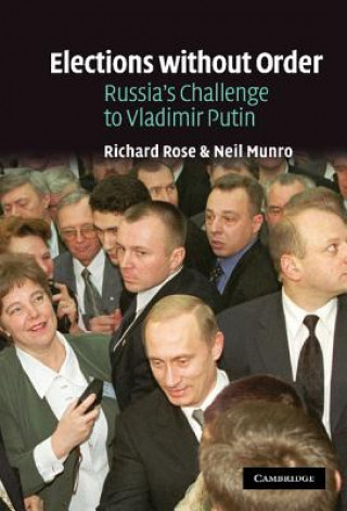 Книга Elections without Order Richard RoseNeil Munro