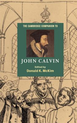 Kniha Cambridge Companion to John Calvin Donald K. McKim