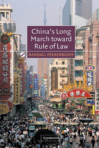 Carte China's Long March toward Rule of Law Randall Peerenboom