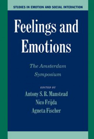 Kniha Feelings and Emotions Antony S. R. MansteadNico FrijdaAgneta Fischer