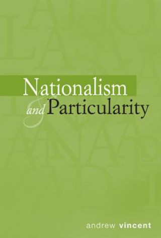Könyv Nationalism and Particularity Andrew Vincent