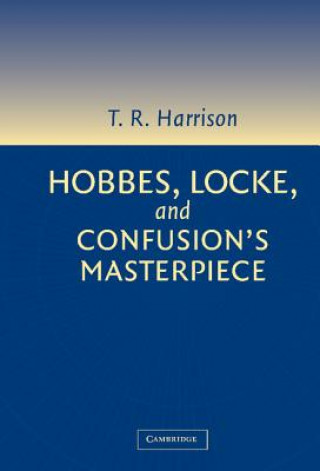 Książka Hobbes, Locke, and Confusion's Masterpiece Ross Harrison