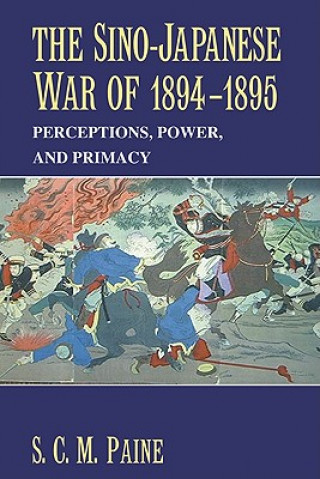 Buch Sino-Japanese War of 1894-1895 S. C. M. Paine