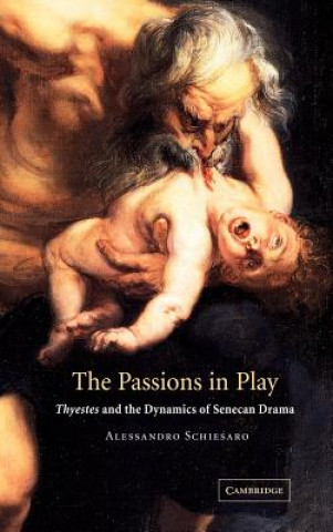 Kniha Passions in Play Alessandro Schiesaro