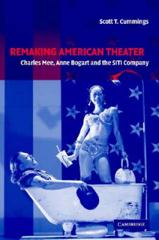 Buch Remaking American Theater Scott T. Cummings