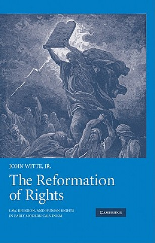 Carte Reformation of Rights John Witte