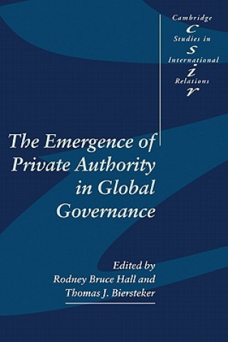 Carte Emergence of Private Authority in Global Governance Rodney Bruce HallThomas J. Biersteker