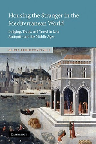 Buch Housing the Stranger in the Mediterranean World Olivia Remie Constable