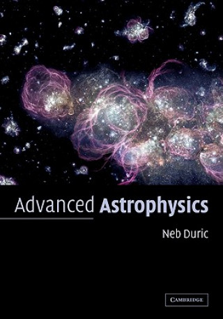 Книга Advanced Astrophysics Neb Duric