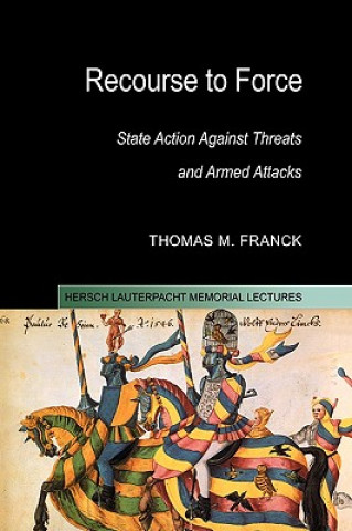 Kniha Recourse to Force Thomas M. Franck