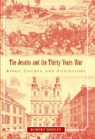 Carte Jesuits and the Thirty Years War Robert Bireley