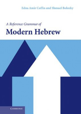 Knjiga Reference Grammar of Modern Hebrew Edna Amir CoffinShmuel Bolozky