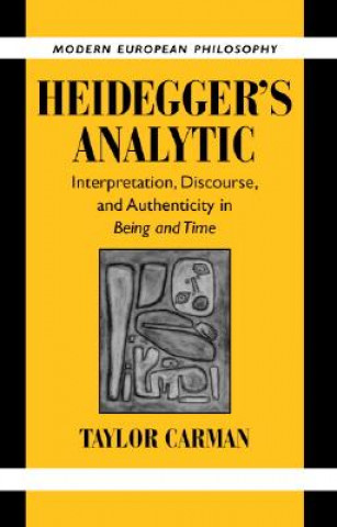 Kniha Heidegger's Analytic Taylor Carman