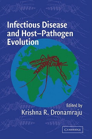 Książka Infectious Disease and Host-Pathogen Evolution Krishna R. Dronamraju